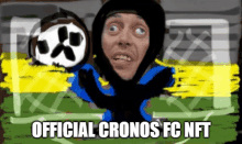 a drawing of a man with a soccer ball and the words official cronos fc nft below him