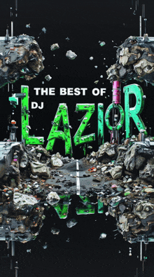 a poster for the best of dj lazor