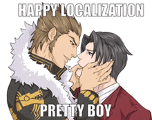 a cartoon of two men with a caption that says happy localization pretty boy