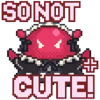 a pixel art illustration of a red monster with the words so not cute below it