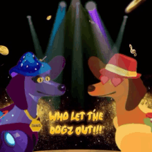 a cartoon of two dogs standing next to each other with the words " who let the dogz out "