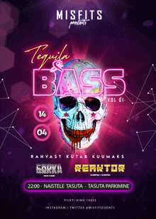 an advertisement for misfits presents tequila & bass vol 01