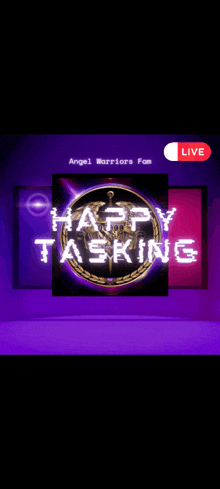 a live broadcast of happy tasking with angel warriors fan