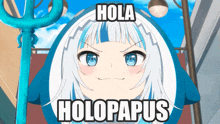 a picture of a shark girl with the words hola holopapus above her head