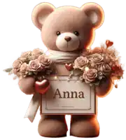 a teddy bear holding flowers and a card that says anna