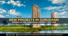 an advertisement for new projects in gurugram with a river in the foreground