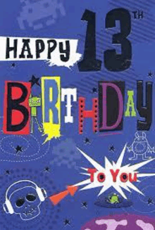 a happy 13th birthday card for a boy