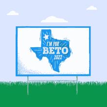 a billboard that says " i 'm for beto 2022 "