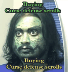 a man with green paint on his face has the words buying curse defense scrolls below him