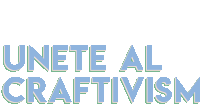 a logo that says unete al craftivism in blue letters