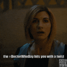 a woman says " doctor who day hits you with a twist " in a dark room