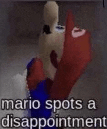 mario spots a disappointment meme with a picture of mario in a video game .