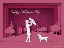 a greeting card for mother 's day with a woman holding a child and a dog