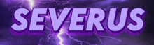 the word severus is displayed on a purple background