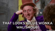 a man in a purple suit and top hat says that looks willie wonka walshous