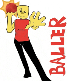 a cartoon character with a red shirt and black pants is holding a red ball with the word baller below him