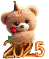 a teddy bear wearing a party hat holds a rose in front of a sign that says 2025