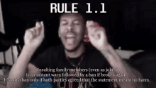 a man is making a funny face with the words rule 1.1 above him