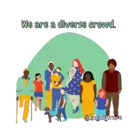 a poster that says we are a diverse crowd with a group of people