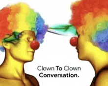 two clowns with rainbow hair and red noses are having a conversation .