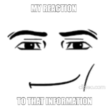 a black and white drawing of a man 's face with the words my reaction to that information