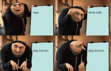 gru from despicable me is holding a clipboard with the words sleep drink milk and play karson on it .