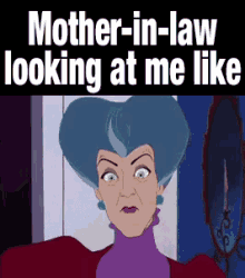 a cartoon of a woman with the words mother-in-law looking at me like above her