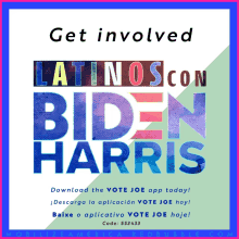 a poster for latinos con biden harris encourages people to download the vote joe app