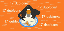 a penguin with a plate of food with 17 dabloons written on the bottom