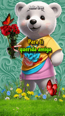 a teddy bear is holding a bouquet of flowers and the words " para ti querida amiga " are above it