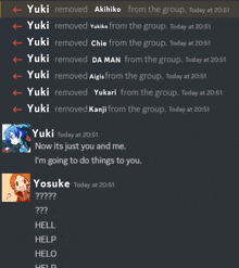 yuki removed akihiko from the group today at 20:51 and yuki removed da man from the group today at 20:51