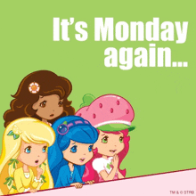 a strawberry shortcake poster that says ' it 's monday again '