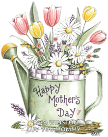 a watering can with flowers and the words happy mother 's day from winston