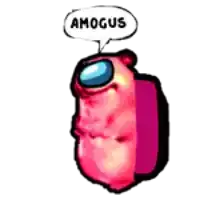 a pink among us character with a speech bubble that says amongus .