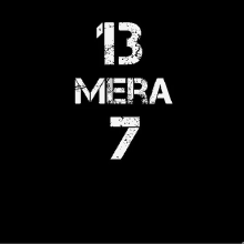 a black background with the words 13 mera 7 in white letters