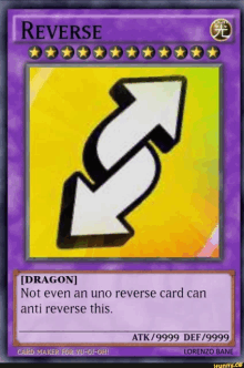 reverse dragon not even an uno reverse card can anti reverse this . atk / 9999 def / 9999 lorenzo bane