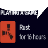 a sign that says playing a game rust for 16 hours on it