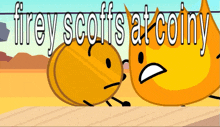 two cartoon characters are standing next to each other with the words " firey scotts at coiny " on the bottom