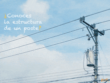 a telephone pole with the words " conoces la estructura de un poste " on the top