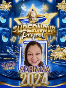 a poster for the supernova project with adriana 2024 on it