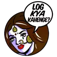 a cartoon drawing of a woman with a speech bubble that says log kya kahenge