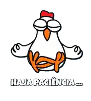 a cartoon of a chicken with the words haja paciencia written below it