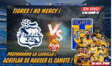 an advertisement for a soccer game between tigres and puebla fc