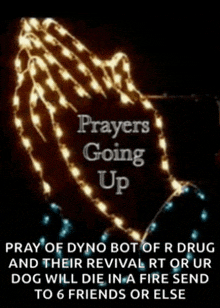 a picture of praying hands with the words " prayers going up "