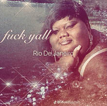 a picture of a woman in the water with the words fuck yall rio de janeiro