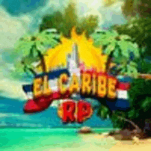 a painting of a beach with the words el caribe rp in the foreground