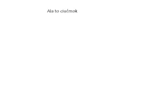 a white background with the words " ala to ciucmok " written on it