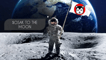 an advertisement for sosak to the moon shows an astronaut on the moon holding a flag