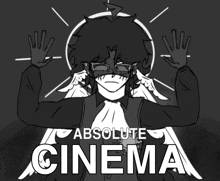 a black and white drawing of a man with the words absolute cinema