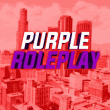 purple roleplay is written on a red background with a city in the background